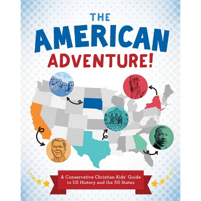 The American Adventure! - by  Tracy M Sumner (Paperback)