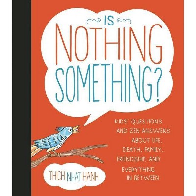 Is Nothing Something? - by  Thich Nhat Hanh (Hardcover)