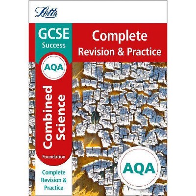 Letts GCSE Revision Success - New Curriculum - Aqa GCSE Combined Science Foundation Complete Revision & Practice - by  Collins Uk (Paperback)