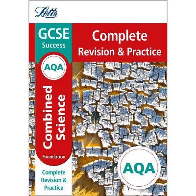 Letts GCSE Revision Success - New Curriculum - Aqa GCSE Combined Science Foundation Complete Revision & Practice - by  Collins Uk (Paperback)