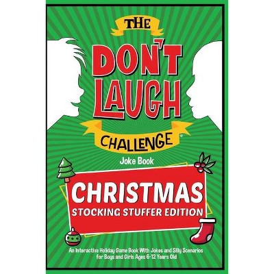 The Don't Laugh Challenge - Christmas Stocking Stuffer Edition - by  Billy Boy (Paperback)