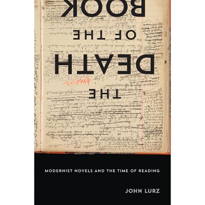 The Death of the Book - by  John Lurz (Paperback)
