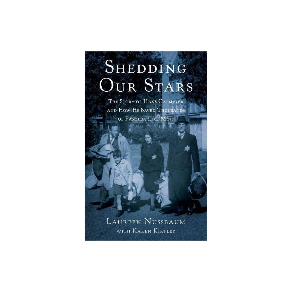 ISBN 9781631526367 product image for Shedding Our Stars - by Laureen Nussbaum & Karen Kirtley (Paperback) | upcitemdb.com