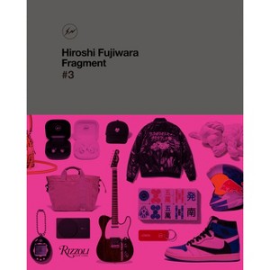 Hiroshi Fujiwara: Fragment #3 - (Hardcover) - 1 of 1