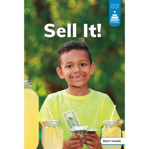 Sell It! - (Stairway Decodables Nonfiction Step 1) by  Laura Stickney (Paperback) - 1 of 1