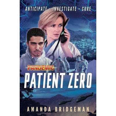 Pandemic: Patient Zero - by  Amanda Bridgeman (Paperback)