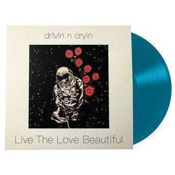 Drivin N' Cryin - Live The Love Beautiful (Vinyl)