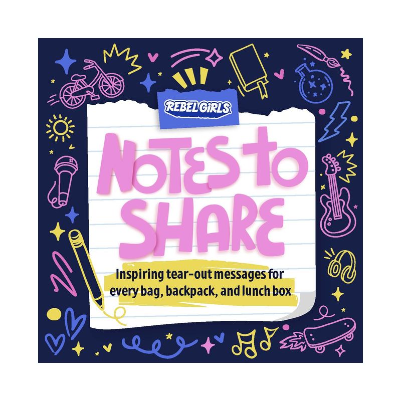 Notes to Share - by  Rebel Girls (Paperback), 1 of 2