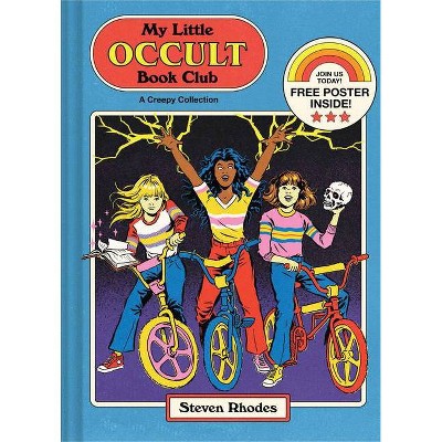 My Little Occult Book Club - by  Steven Rhodes (Hardcover)