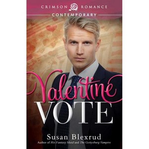 Valentine Vote - by  Susan Blexrud (Paperback) - 1 of 1