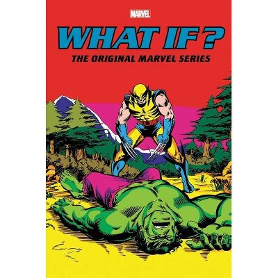 What If?: The Original Marvel Series Omnibus Vol. 2 - By Peter B Gillis ...