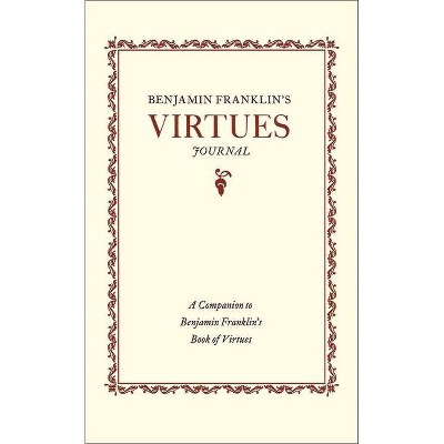 Benjamin Franklin's Virtues Journal - (Paperback)
