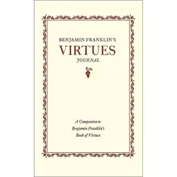 Benjamin Franklin's Virtues Journal - (Paperback)