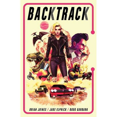 Backtrack Vol. 1, Volume 1 - by  Brian Joines (Paperback)