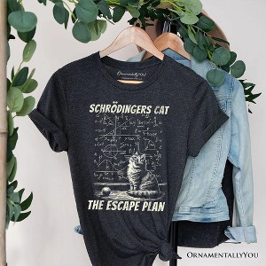 Schrödinger’s Cat The Escape Plan Physics Humor T-Shirt, Funny Science Nerd Tee | OrnamentallyYou - 1 of 4