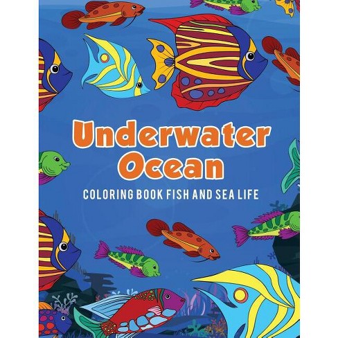 Underwater World Coloring Book For Kids: Ages 4-8 (US Edition) (Friendly Crayons Coloring Books) [Book]