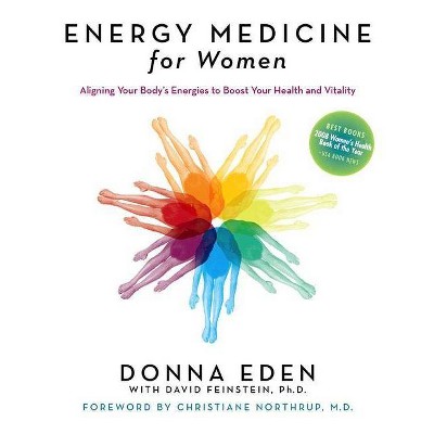 Energy Medicine for Women - by  Donna Eden & David Feinstein (Paperback)