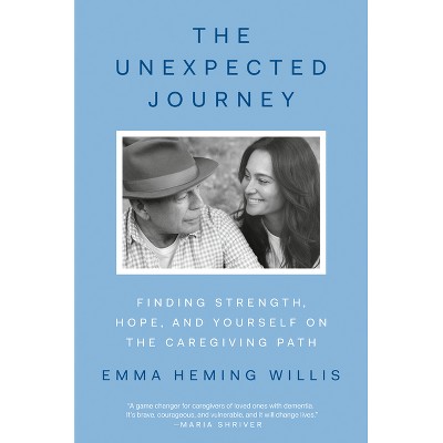 The Unexpected Journey - by  Emma Heming Willis (Hardcover)