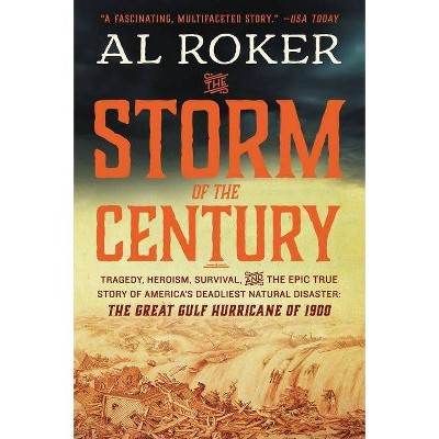 The Storm of the Century - by  Al Roker (Paperback)