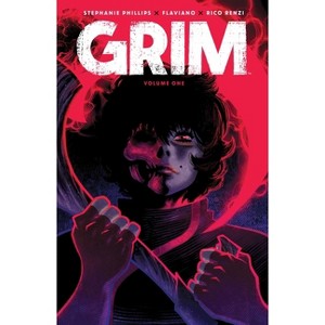 Grim Vol. 1 - by  Stephanie Phillips (Paperback) - 1 of 1