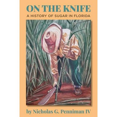 On the Knife - by  Nicholas G Penniman (Paperback)