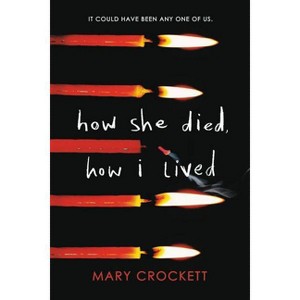 How She Died, How I Lived -  by Mary Crockett - 1 of 1