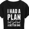 Women's - Instant Message - I Had A Plan but God had a Better One Short Sleeve Graphic T-Shirt - 2 of 4