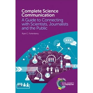 Complete Science Communication - by  Ryan C Fortenberry (Paperback) - 1 of 1