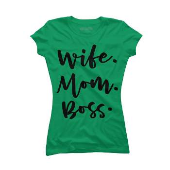 Junior's Design By Humans Wife. Mom. Boss. By TheBlackCatPrints T-Shirt