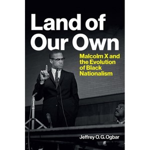 Land of Our Own - by  Jeffrey O Ogbar (Paperback) - 1 of 1