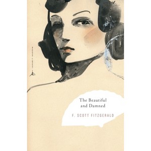 The Beautiful and Damned - (Modern Library Classics) by  F Scott Fitzgerald (Paperback) - 1 of 1