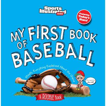 My First Book of Baseball (Board Book) - by  Sports Illustrated Kids