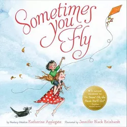 Sometimes You Fly - by Katherine Applegate