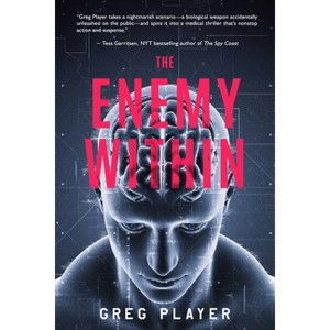 The Enemy Within - by  Greg Player (Paperback) - 1 of 1