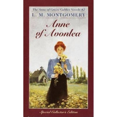 Anne of Avonlea - (Anne of Green Gables) by  L M Montgomery (Paperback)