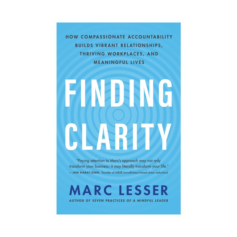 Finding Clarity - by  Marc Lesser (Paperback), 1 of 2