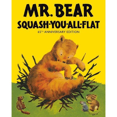 Mr Bear Squash You All Flat - by  Morrell Gipson (Hardcover)