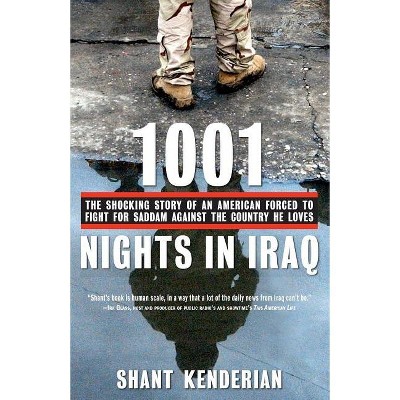 1001 Nights in Iraq - by  Shant Kenderian (Paperback)