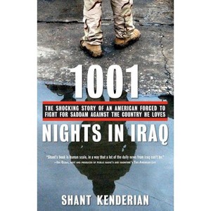 1001 Nights in Iraq - by  Shant Kenderian (Paperback) - 1 of 1