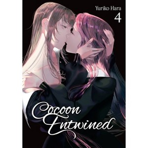 Cocoon Entwined, Vol. 4 - by  Yuriko Hara (Paperback) - 1 of 1