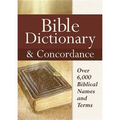 Bible Dictionary & Concordance - (Hardcover)