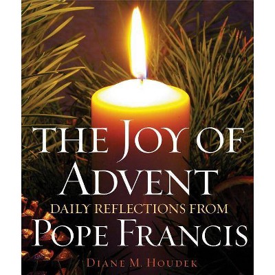 The Joy of Advent - by  Diane M Houdek (Paperback)