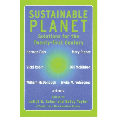 Sustainable Planet - by  Juliet Schor & Betsy Taylor (Paperback)