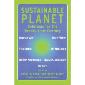 Sustainable Planet - by  Juliet B Schor & Betsy Taylor (Paperback) - 1 of 1