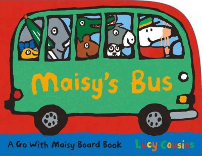 Maisy's Bus - by  Lucy Cousins (Board Book)