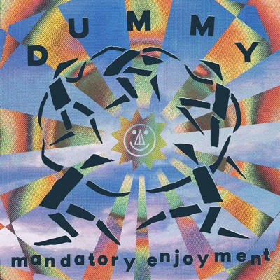 Dummy - Mandatory Enjoyment (Vinyl)