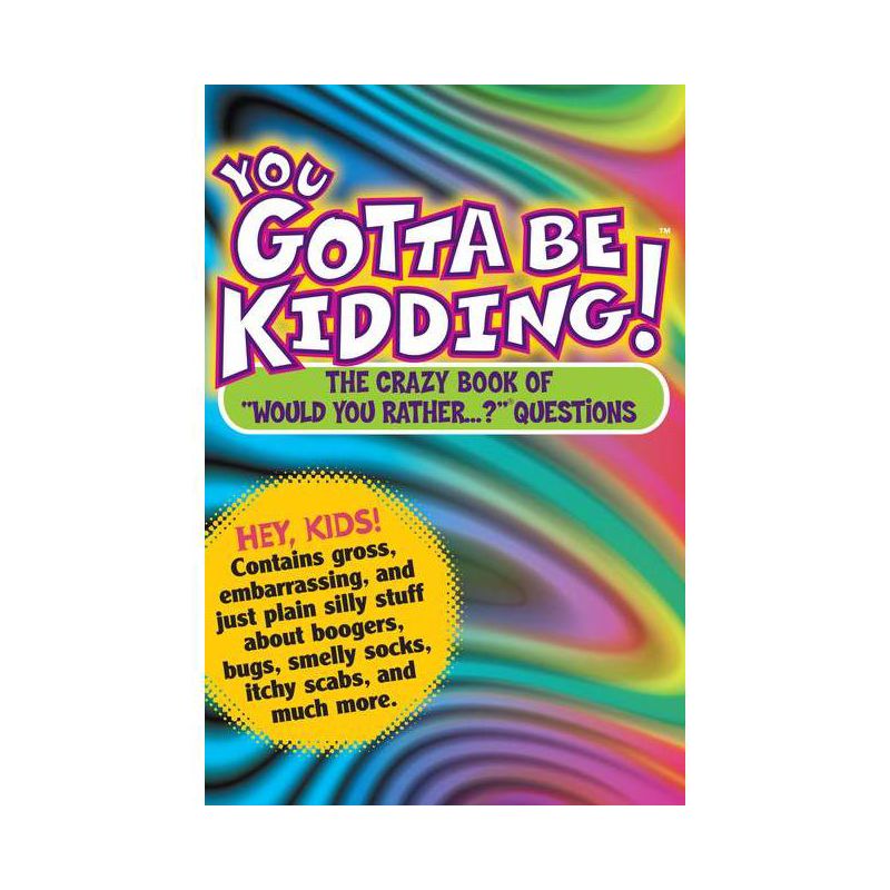 You Gotta Be Kidding! (Paperback) by Randy Horn, 1 of 2