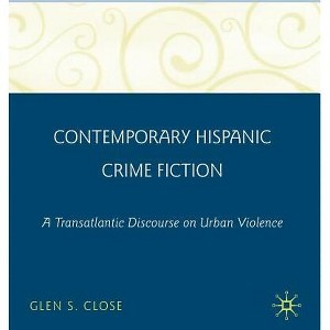 Contemporary Hispanic Crime Fiction - by  G Close (Hardcover) - 1 of 1