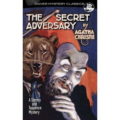 The Secret Adversary - (Dover Mystery Classics) by  Agatha Christie (Paperback)