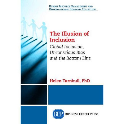 The Illusion of Inclusion - by  Helen Turnbull (Paperback)